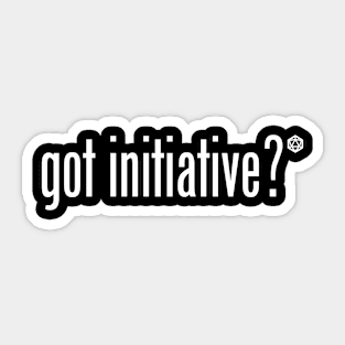 Got Initiative? On Dark Background Sticker